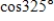 <strong>Use a calculator to evaluate the trigonometric function to four decimal places. </strong> A) -1.6266 B) -1.4281 C) -0.6148 D) 0.8192 E) -0.7002