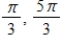 <strong>Solve the equation below for θ For some of the equations you should use the trigonometric identities listed in this section.Use the trace feature of a graphing utility to verify your results. </strong> A) B) C) D) E) 