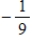 <strong>Evaluate the definite integral </strong> A) 9 B) -9 C) D) E) ∞