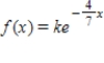 <strong>​Find the constant k such that the function   is a probability density function over the interval [0,∞]. ​</strong> A) 1​ B) ​   C) ​   D) ​   E) ​   <div style=padding-top: 35px> 