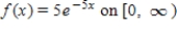 <strong>If X is an exponential random variable with the probability density function ,find E(X). </strong> A) 10 B) 5 C) D) E) 1