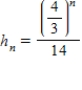 <strong>A ball is dropped from a height of 14 feet,and on each rebound it rises to its preceding height.Write an expression for the height of the nth rebound.</strong> A) B) C) D) E)