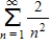 <strong>Determine the convergence or divergence of the following series. </strong> A) converges B) diverges