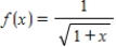 <strong>Find the radius of convergence centered at for the following function. </strong> A) 4 B) 2 C) 0 D) 1 E) 