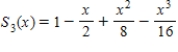 <strong>Find the Taylor polynomials (centred at zero)of degree (a)1,(b)2,(c)3,and (d)4. </strong> A) , , , B) , , , C) , , , D) , , , E) , , ,