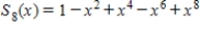 <strong>Use a symbolic differentiation utility to find the Taylor polynomials (centred at zero)of degrees (a)2,(b)4,(c)6,(d)8. </strong> A) , , , B) , , , C) , , , D) , , , E) , , ,