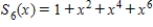<strong>Use a symbolic differentiation utility to find the Taylor polynomials (centred at zero)of degrees (a)2,(b)4,(c)6,(d)8. </strong> A) , , , B) , , , C) , , , D) , , , E) , , ,
