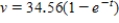 <strong>Solve the differential equation to find velocity v as a function of time t if when The differential equation models the motion of two people on a toboggan after consideration of the forces of gravity,friction,and air resistance. </strong> A) B) C) D) E) 