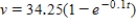 <strong>Solve the differential equation to find velocity v as a function of time t if when The differential equation models the motion of two people on a toboggan after consideration of the forces of gravity,friction,and air resistance. </strong> A) B) C) D) E) 