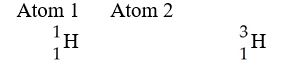 <strong>Which of the following best describes the relationship between the atoms described below?  </strong> A)They are isomers. B)They are polymers. C)They are isotopes. D)They contain 1 and 3 protons, respectively. E)They each contain 1 neutron. <div style=padding-top: 35px> 