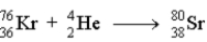 <strong>Which of the following reactions represents the nuclear equation for the alpha decay of Kr-76?</strong> A) B) C) D)