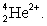 <strong>An \alpha particle corresponds to</strong> A) <sub> </sub> B) C) D) E)