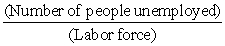 The unemployment rate is defined as   × 100 and the labor force participation rate is defined as   × 100.The two measures give different perspectives on the labor market.The labor force participation rate tells the percentage of the working-age population that is either working or is available for work.The unemployment rate tells the percentage of the people working or available for work (the labor force) who do not have jobs.