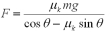  <strong>A block with mass m is being pushed by a constant force F that makes an angle of  \theta  with the horizontal as shown below.The block is moving with constant velocity on a level surface.The coefficient of kinetic friction between the block and the surface is µ<sub>k</sub>.Which one of the following equations is correct for the magnitude of F?  </strong> A)   B)   C)   D)   E)   <div style=padding-top: 35px>  