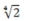 <strong>A rocket,speeding along toward Alpha Centauri,has an acceleration a(t)= At<sup>2</sup>.Assume that the rocket began at rest at the Earth (x = 0)at t = 0.Assuming it simply travels in a straight line from Earth to Alpha Centauri (and beyond),what is the ratio of the speed of the rocket when it has covered half the distance to the star to its speed when it has travelled half the time necessary to reach Alpha Centauri?</strong> A)   B)   C)   D)   <div style=padding-top: 35px> 