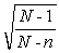 <strong>The finite population correction factor is</strong> A) B) C) D)