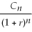 <strong>Which of the following statements is false?</strong> A) FV = B) PV = C) FV = C<sub>n</sub> × (1 + r)<sup>N-</sup><sup>n</sup> D) Most investment opportunities have multiple cash flows that occur at different points in time.