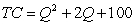 <strong>Suppose a firm's total cost curve is given by the equation .The firm's marginal cost is .At what level of does the firm's average cost curve reach a minimum?</strong> A) 100 B) 2 C) 10 D) 20