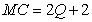 <strong>Suppose a firm's total cost curve is given by the equation .The firm's marginal cost is .At what level of does the firm's average cost curve reach a minimum?</strong> A) 100 B) 2 C) 10 D) 20