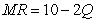 <strong>Suppose that a firm faces a demand curve for its product of The corresponding marginal revenue curve is The firm has a constant marginal cost of $4 per unit.If the firm engages in first-degree price discrimination,how much producer surplus will it capture?</strong> A) $21. B) $18. C) $9. D) $4.50