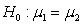 <strong>Use the following to answer questions Mauricio Cruz, a wine merchant for Cruz's Spirits Emporium, wants to determine if the average price of imported wine is less than the average price of domestic wine. He obtained the data shown in the table below. What is the null hypothesis?</strong> A) B) C) D)