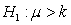 <strong>Which type of alternative hypothesis is used in the figure below? </strong> A) B) C) D)