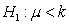 <strong>Which type of alternative hypothesis is used in the figure below? </strong> A) B) C) D)