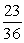 <strong>In a fish tank, there are 23 goldfish, 4 angelfish, and 9 guppies. If a fish is selected at random, find the probability that it is an angelfish or a guppy.</strong> A) B) C) D)