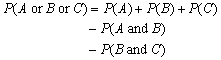 <strong>Given the following Venn diagram, which of the following equations could be used to calculate the probability of either event A, event B, or event C occurring. </strong> A) B) C) D)