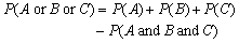<strong>Given the following Venn diagram, which of the following equations could be used to calculate the probability of either event A, event B, or event C occurring. </strong> A) B) C) D)