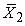 <strong>If there are 4 means to be compared, then how many possible different comparisons (such as compared to ) are there altogether?</strong> A) 4 B) 6 C) 12 D) 16