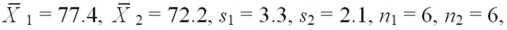 When we test H<sub>0</sub>: μ<sub>1</sub> ≤ μ<sub>2</sub>,H<sub>A</sub>: μ<sub>1</sub>> μ<sub>2</sub> at α = .10,where what is the estimated pooled variance?
