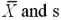 <strong>If the random variable X has a mean of µ and a standard deviation σ,then (X - µ)/σ has a mean and standard deviation respectively:</strong> A)μ and σ B) C)1 and 0 D)0 and 1