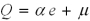 <strong>In the model management cannot observe:</strong> A) Q and e B) Q and C) Q and D) e and