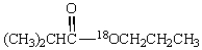 Consider the isotopically tagged substance below. Saponification of this substance will produce the following products.