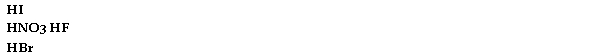 Which of the following are strong acids?  