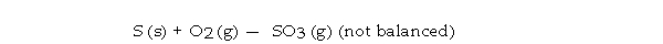 What is the maximum amount in grams of SO<sub>3</sub><sub> </sub>that can be produced by the reaction of 1.0 g of S with 1.0 g of O<sub>2 </sub>via the equation below?