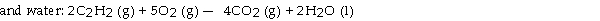 <strong>Use the table below to answer the questions that follow. Thermodynamic Quantities for Selected Substances at 298.15 K (25°C) The combustion of acetylene in the presence of excess oxygen yields carbon dioxide The value of ΔS<sup>o </sup>for this reaction is J/K.</strong> A) +432.4 B) +689.3 C) - 122.3 D) +122.3 E) - 432.4