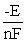 <strong>The relationship between the change in Gibbs free energy and the emf of an electrochemical cell is given by __________.</strong> A)ΔG = B)ΔG = C)ΔG = -nFE D)ΔG = -nRTF E)ΔG =