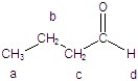 <strong>Give the integration and splitting pattern for the indicated signals in the <sup>1</sup>H NMR spectrum. </strong> A)a = 3H, triplet; d = 1H, singlet B)a = 2H, triplet; d = 1H, singlet C)a = 3H, triplet, d = 1H, singlet D)a = 2H, triplet; d = 2H, doublet E)a = 3H, triplet; d = 1H, triplet