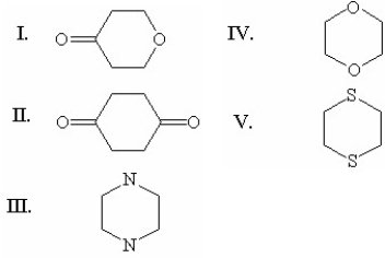 <strong>Which of the following is the structure of 1,4-dioxane? </strong> A)I B)II C)III D)IV E)V