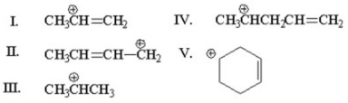 <strong>Which of the following is an allylic cation? </strong> A)I B)II C)III D)IV E)V