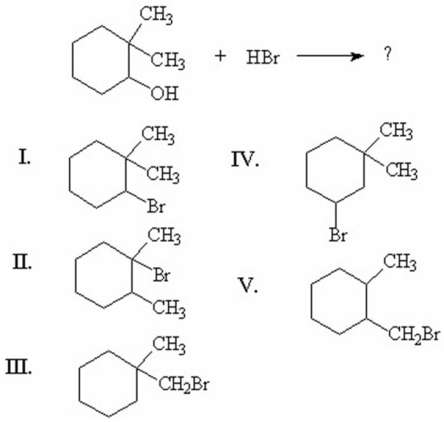 <strong>What is the major product of the following reaction? </strong> A)I B)II C)III D)IV E)V