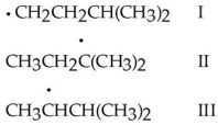 <strong>Rank the free radicals (I-III)shown below in order of decreasing stability (i.e.,from most stable to least stable). </strong> A)I > III > II B)II > III > I C)I > II > III D)II > I > III E)III > II > I