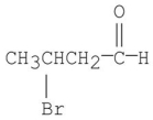 <strong>What is the IUPAC name for the following compound? </strong> A)2-bromobutanal B)α-bromobutanal C)3-bromobutanal D)β-bromobutyraldehyde E)3-bromobutanone