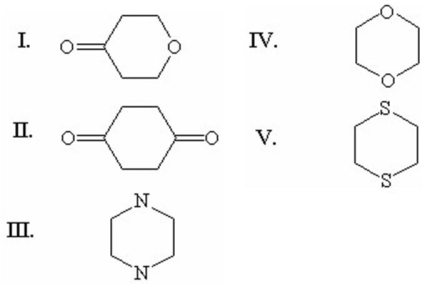 <strong>Which of the following is the structure of 1,4-dioxane? </strong> A)I B)II C)III D)IV E)V