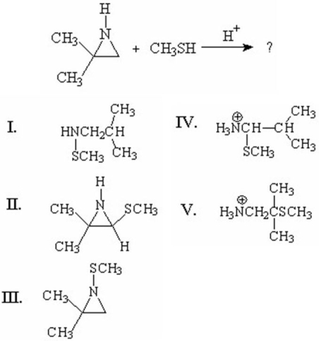 <strong>What is the major product of the following reaction? </strong> A)I B)II C)III D)IV E)V