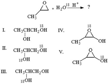 <strong>What is the major product of the following reaction? </strong> A)I B)II C)III D)IV E)V