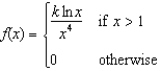 Let (a) Find k so that f can serve as the probability density function of a random variable X.(b) Find .(c) Find the mean.
