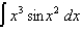 Use the Table of Integrals in your textbook to evaluate each of the following: (a) (b) (c) (d) (e) (f) (g) (h) (i) (j)